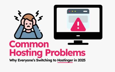 Common Hosting Problems: Why Everyone’s Switching to Hostinger in 2026